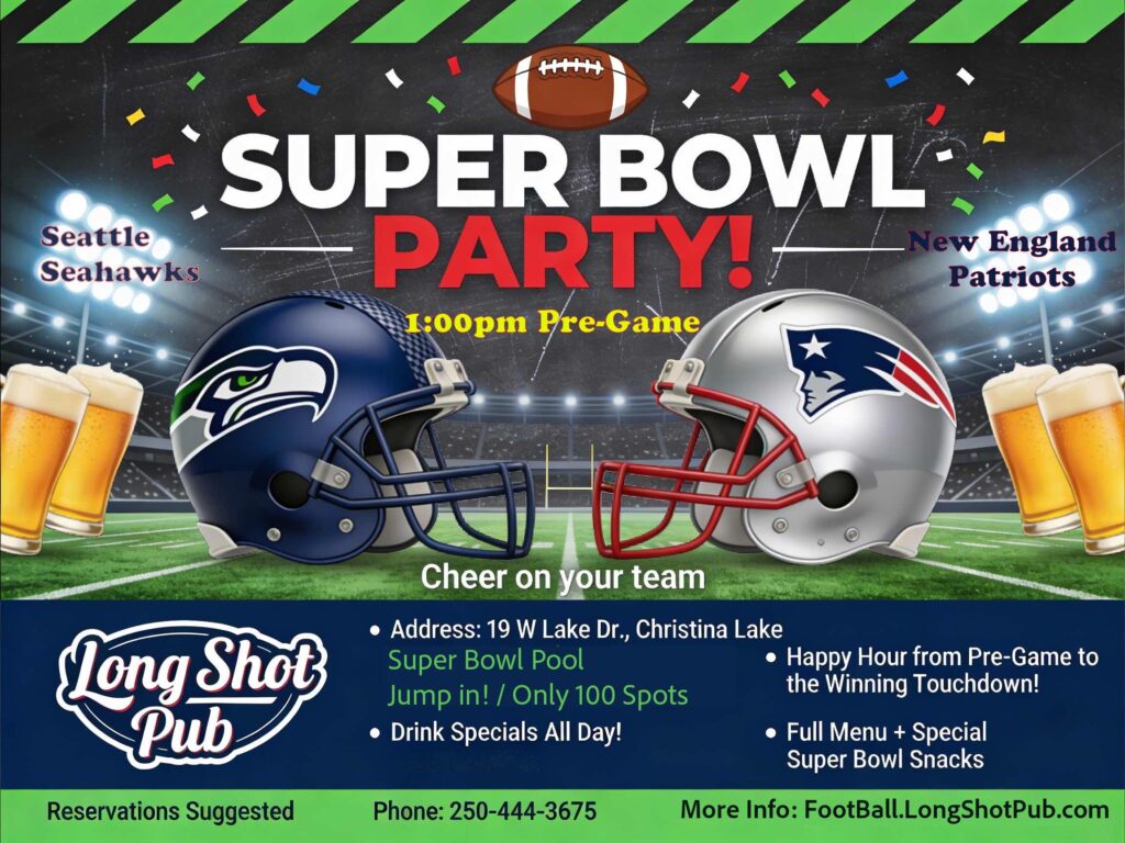 Super Bowl Party - Long Shot Pub - Christina Lake, BC